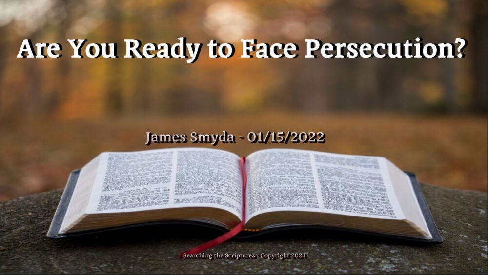 Are You Ready To Face Persecution?