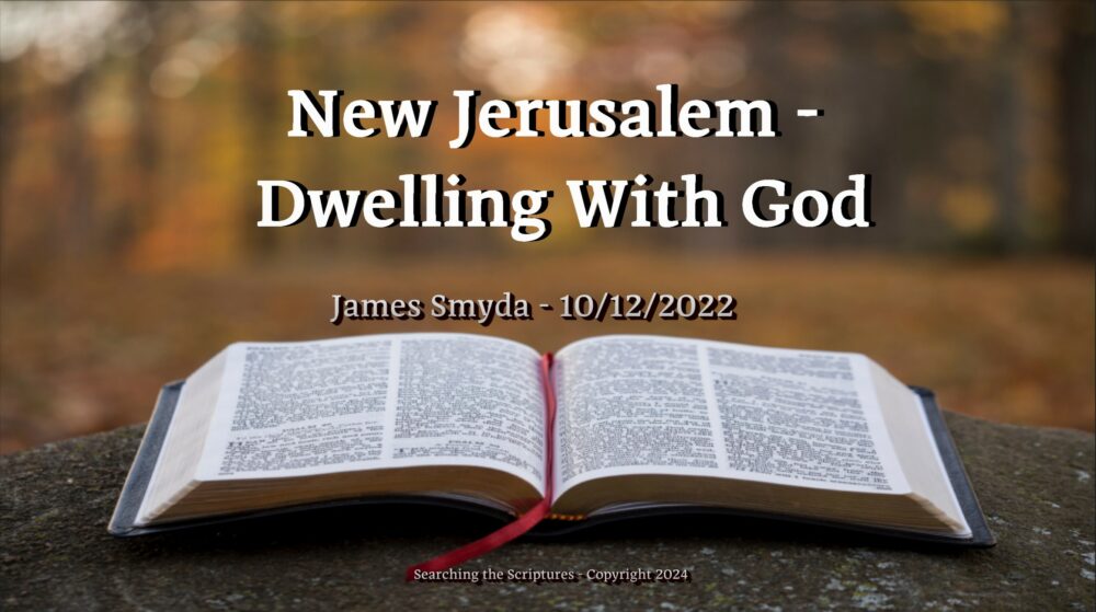 New Jerusalem - Dwelling With God