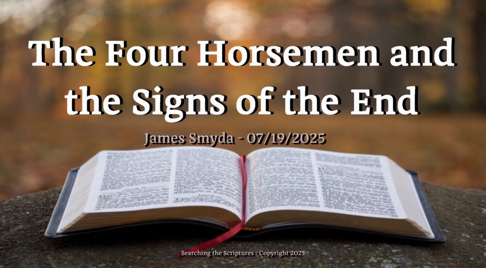 The Four Horsemen and the Signs of the End