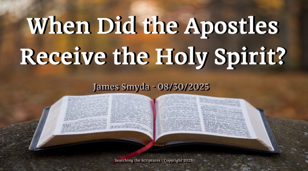 When Did the Apostles Receive the Holy Spirit?