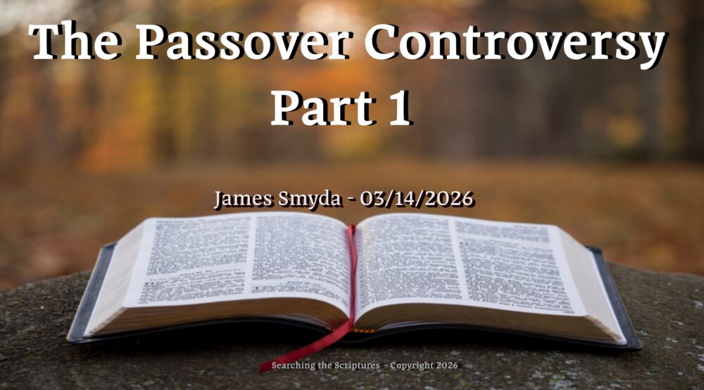 The Passover Controversy - Part 1