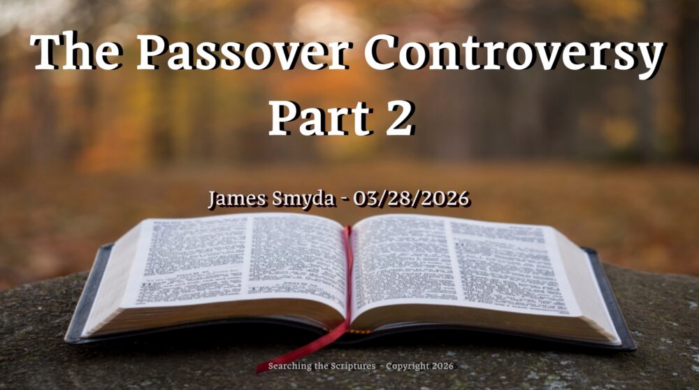 The Passover Controversy - Part 2